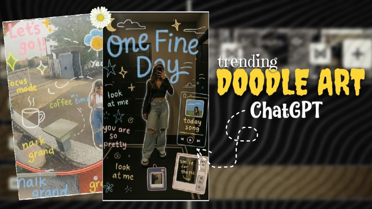 Trending ChatGPT Doodle Art Photo Editing